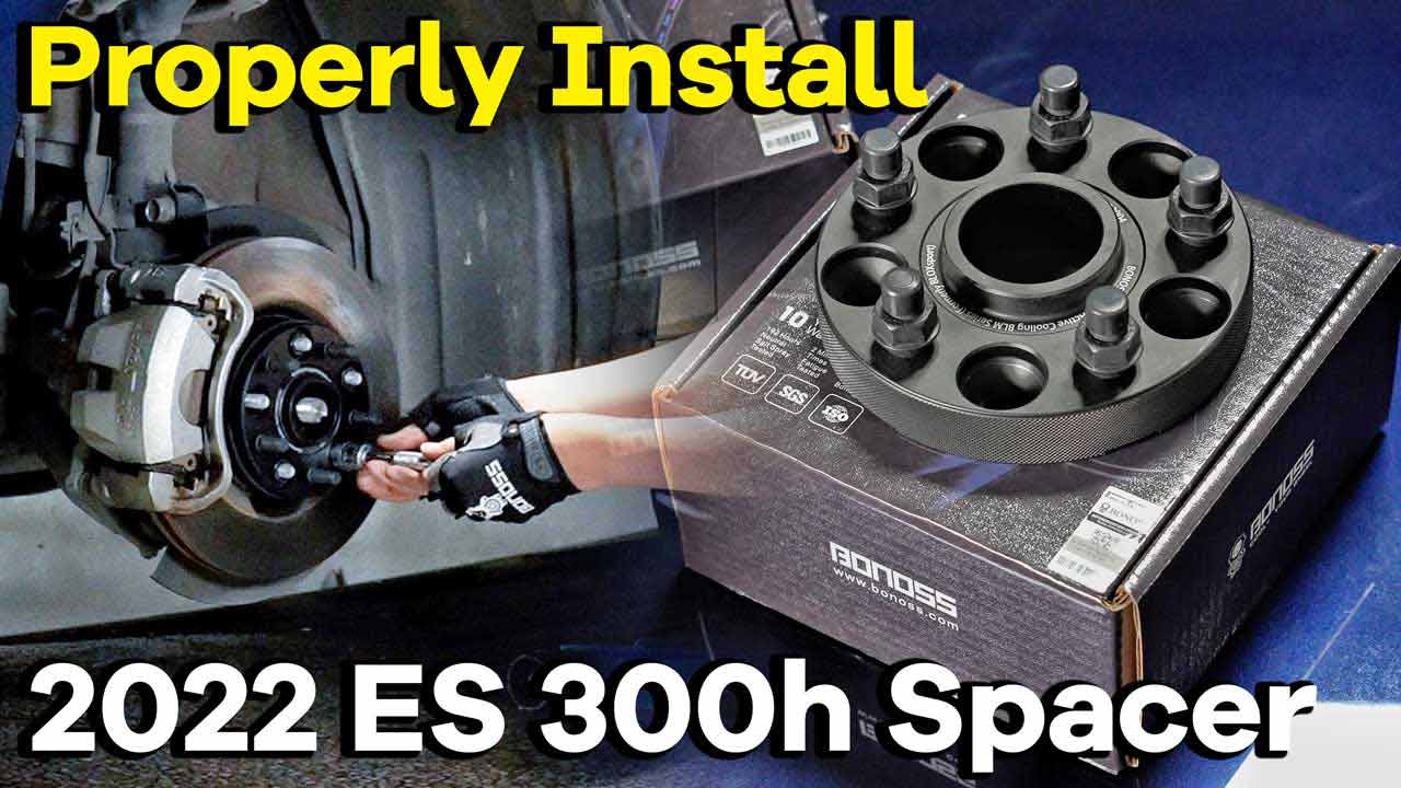 How to Properly Install 2022 Lexus ES Wheel Spacers?