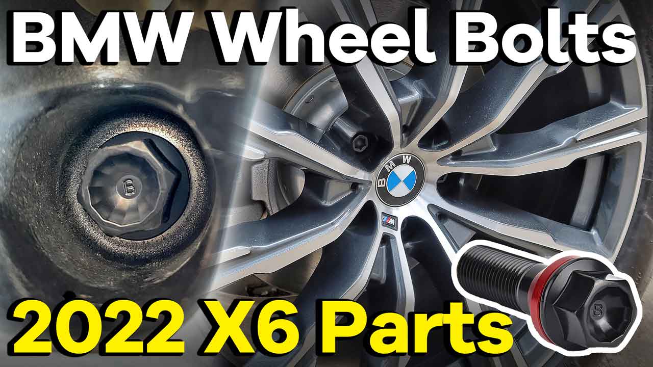 What 2022 BMW X6 Wheel Bolts Are Safe?