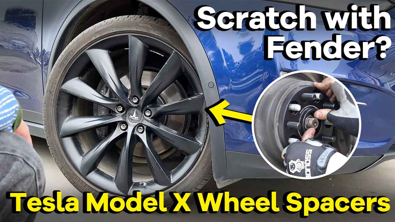 Will Tesla Model X Wheel Spacers Scratch with The Fender?