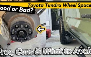 Ultimate Tundra Wheel Spacers Wheel Nut Sizes BONOSS Forged Active Cooling Adapters Hubcentric Spacers Pros Before and After Example (4)